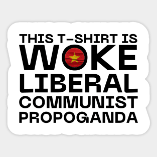 Woke Liberal Communist Propoganda Sticker